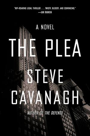 The Plea by Steve Cavanagh