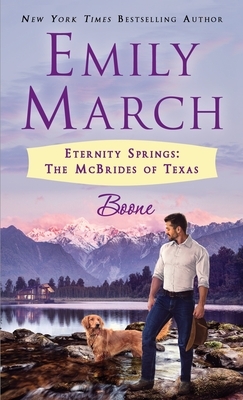 Boone: Eternity Springs: The McBrides of Texas by Emily March