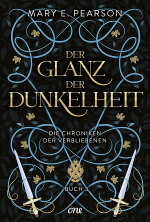 Der Glanz der Dunkelheit by Mary E. Pearson