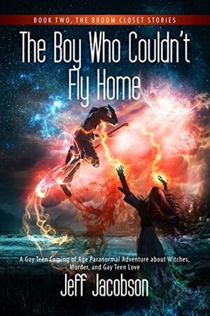 The Boy Who Couldn't Fly Home by Jeff Jacobson