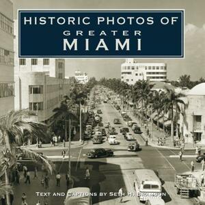 Historic Photos of Greater Miami by 