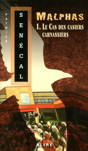 Malphas 1 - Le cas des casiers carnassiers - Nº 174 by Patrick Senécal