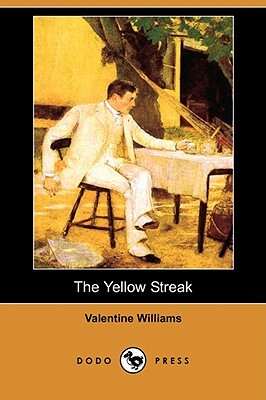 The Yellow Streak (Dodo Press) by Valentine Williams