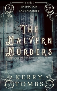 THE MALVERN MURDERS a captivating Victorian historical murder mystery by Kerry Tombs