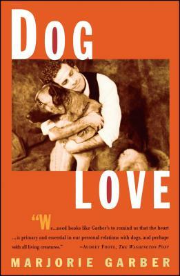 Dog Love by Marjorie B. Garber