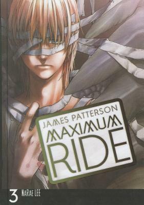 Maximum Ride 3: The Manga by James Patterson