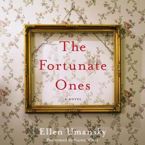 The Fortunate Ones by Ellen Umansky