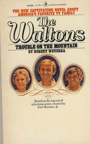The Waltons: Trouble on the Mountain by Robert Weverka