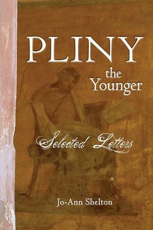 Pliny the Younger: Selected Letters by Pliny the Younger