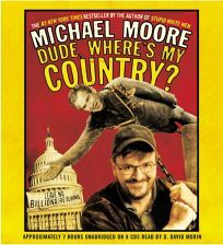 Dude, Where's My Country? by Michael Moore