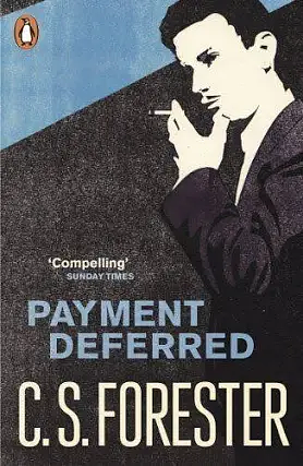 Modern Classics Payment Deferred by C S Forester