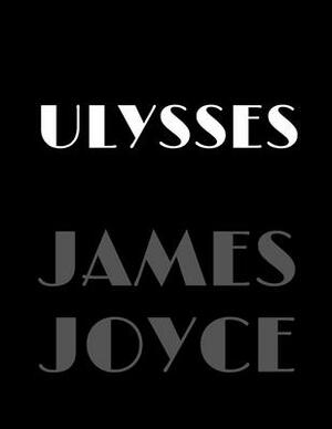 Ulysses (Annotated) by James Joyce