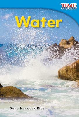 Water (Library Bound) by Dona Herweck Rice