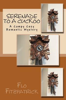 Serenade to a Cuckoo: A P.L. McGinnis Mystery by Flo Fitzpatrick