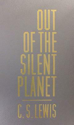 Out of the Silent Planet (Reprint) by C.S. Lewis