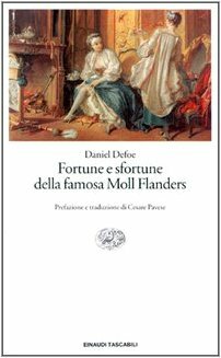 Fortune e sfortune della famosa Moll Flanders by Daniel Defoe