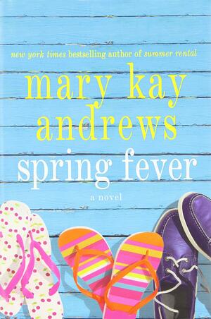 Spring Fever by Mary Kay Andrews