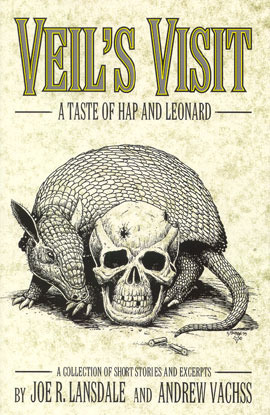Veil's Visit: A Taste of Hap and Leonard by Joe R. Lansdale, Andrew Vachss