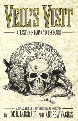 Veil's Visit: A Taste of Hap and Leonard by Joe R. Lansdale, Andrew Vachss