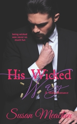 His Wicked Way by Susan Meachen