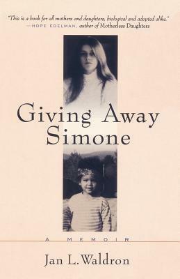 Giving Away Simone by Jan L. Waldron