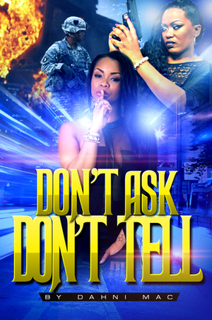Don't Ask, Don't Tell by David Boughknight, K.T. Ewing, Dahni McPhail
