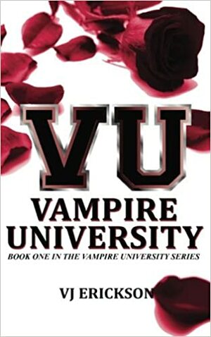 VU Vampire University by V.J. Erickson