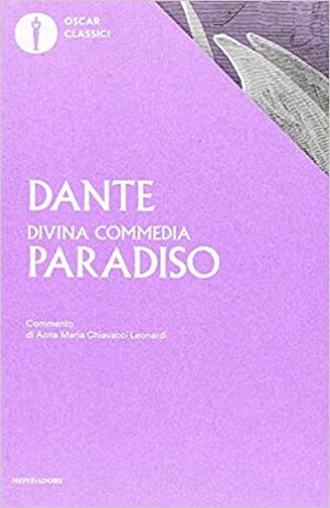 La Divina Commedia. Paradiso by Anna Maria Chiavacci Leonardi, Dante Alighieri