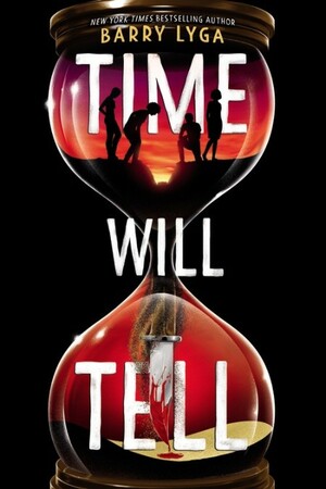 Time Will Tell by Barry Lyga