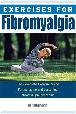 Exercises for Fibromyalgia by William Smith