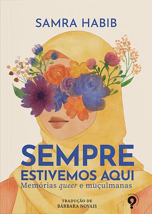 Sempre Estivemos Aqui by Samra Habib