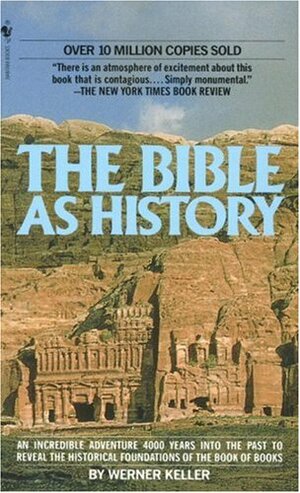 The Bible as History by Werner Keller