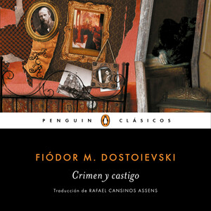 Crimen y castigo by Fyodor Dostoevsky