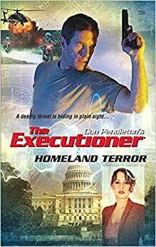 Homeland Terror by Ron Renauld, Don Pendleton