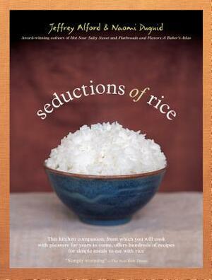 Seductions of Rice by Naomi Duguid, Jeffrey Alford