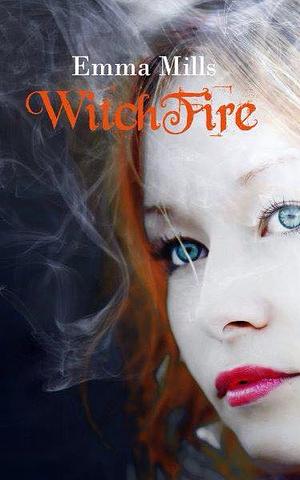 WitchFire by Emma Mills