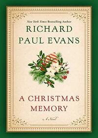 A Christmas Memory by Richard Paul Evans