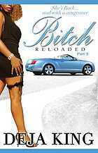 Bitch Reloaded by Deja King