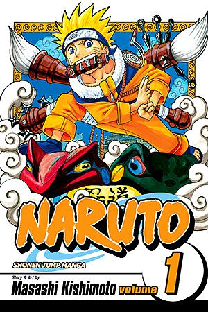 Naruto, Vol. 1: Uzumaki Naruto by Masashi Kishimoto