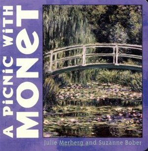 A Picnic with Monet by Julie Merberg, Suzanne Bober