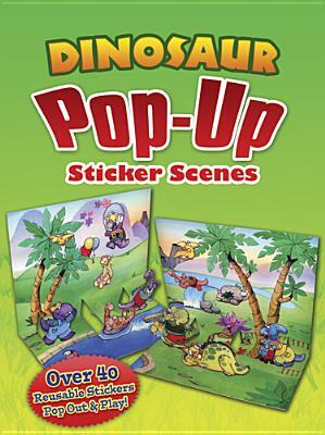 Dinosaur Pop-Up Sticker Scenes by Christopher Santoro