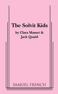 The Solvit Kids by Jack Quaid, Clara Mamet