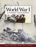 World War I [5 Volumes]: A Student Encyclopedia by Priscilla Mary Roberts, Spencer Tucker