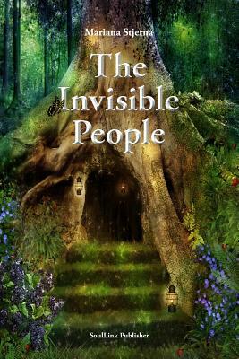 The Invisible People: In the Magical World of Nature by Mariana Stjerna