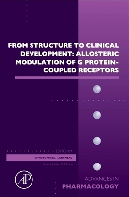 From Structure to Clinical Development: Allosteric Modulation of G Protein-Coupled Receptors, Volume 88 by 