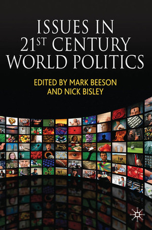 Issues in 21st Century World Politics by Nick Bisley, Mark Beeson