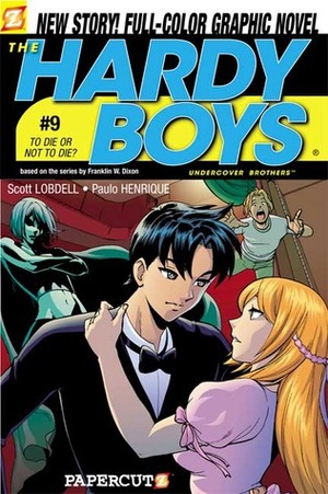 The Hardy Boys: Undercover Brothers, #9: To Die or Not to Die by Scott Lobdell, Paulo Henrique Marcondes