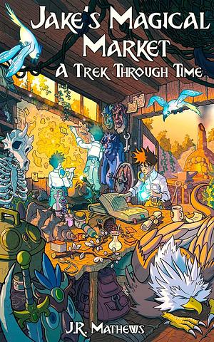 A Trek Through Time by J.R. Mathews