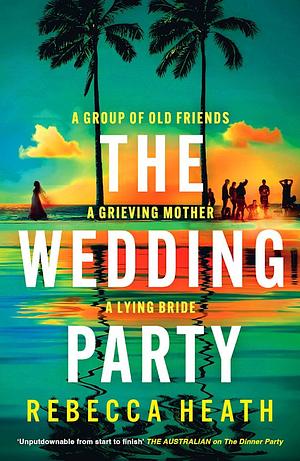 The Wedding Party by Rebecca Heath