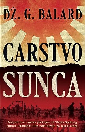 Carstvo sunca by J.G. Ballard